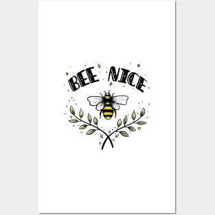 Bee nice. Be nice, be kind. Save the bees Posters and Art